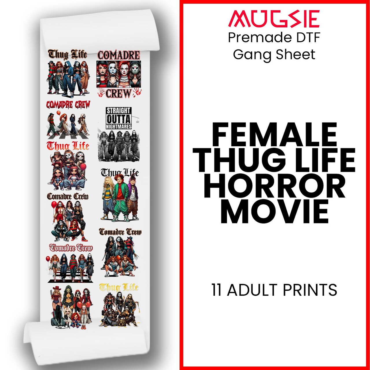 Female Thug Life Horror Movie DTF Transfer 22x60 Direct-to-Film Gang Sheets 11 Adult Prints Iron On Transfers